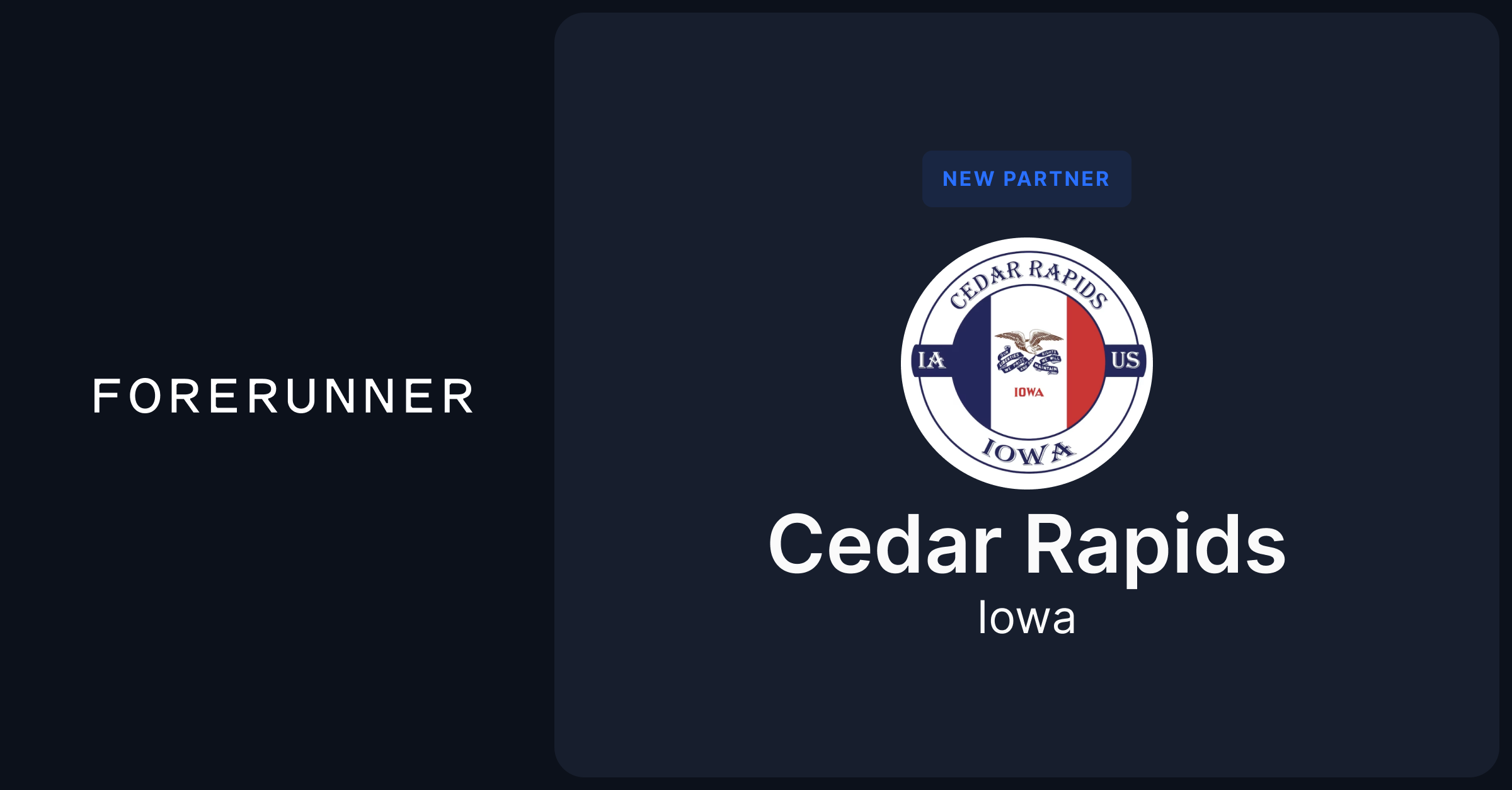 Cedar Rapids, IA Forerunner Case Study